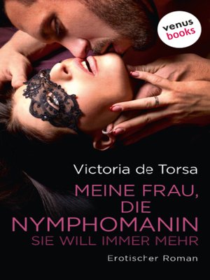 cover image of Meine Frau, die Nymphomanin